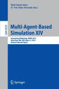 Multi-Agent-Based Simulation XIV: International Workshop, Mabs 2013, Saint Paul, Mn, Usa, May 6-7, 2013, Revised Selected Papers - Paperback