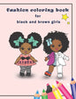fashion coloring book for black and brown girls: African American coloring books for girls with Natural Curly Hair - Paperback