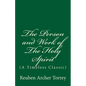 The Person and Work of The Holy Spirit: (A Timeless Classic) - Paperback