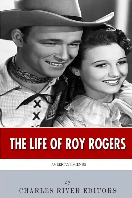 American Legends: The Life of Roy Rogers - Paperback