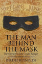 The Man Behind the Mask: The Story of a Lone Texas Ranger - Paperback