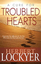 A Cure for Troubled Hearts: Deepening Our Affection for the One Who Loves His Own Unto the End - Paperback