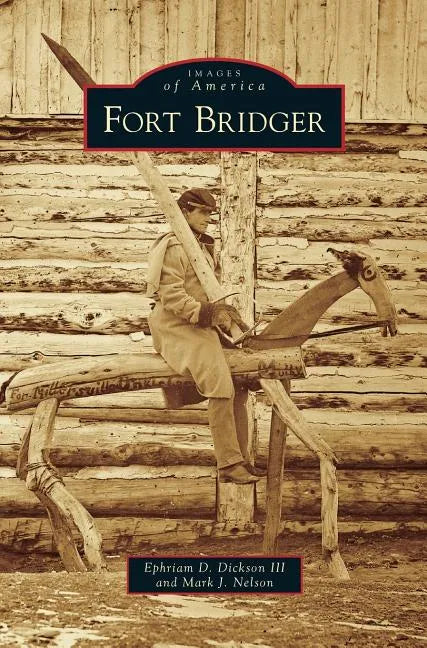 Fort Bridger - Hardcover