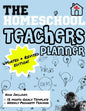 The Homeschool Teachers Planner: The Homeschool Planner to Help Organize Your Lessons, Record & Track Results and Review Your Child's Homeschooling Pr - Paperback