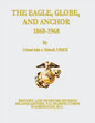 The Eagle, Globe, and Anchor, 1868-1968 - Paperback
