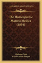 The Homeopathic Materia Medica (1854) - Paperback