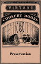 Preservation Jam Making, Jelly Making, Marmalade Making, Pickles, Chutneys & Sauces, Bottling Fruit, Finishing Preservation Work for Show - Paperback