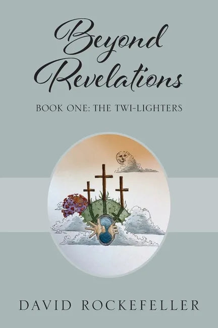 Beyond Revelations - Book One: The Twi-Lighters - Paperback