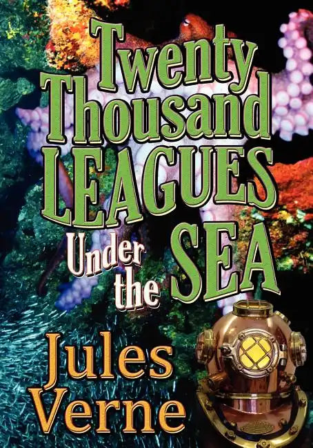 Twenty Thousand Leagues Under The Sea (Piccadilly Classics) - Paperback