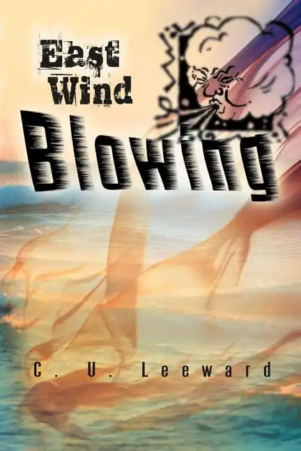 East Wind Blowing - Paperback