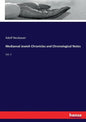 Mediaeval Jewish Chronicles and Chronological Notes: Vol. 2 - Paperback