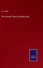 The Life and Times of Patrick Gass - Hardcover