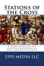 Stations of the Cross: A Meditation on the Passion and Death of Our Lord Jesus Christ - Paperback