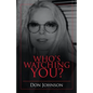 Who's Watching You? - Paperback