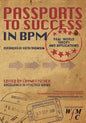 Passports to Success in BPM: Real-World, Theory and Applications - Paperback