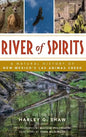 River of Spirits: A Natural History of New Mexico S Las Animas Creek - Hardcover