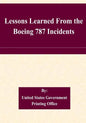 Lessons Learned From the Boeing 787 Incidents - Paperback