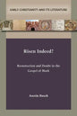 Risen Indeed?: Resurrection and Doubt in the Gospel of Mark - Paperback