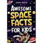 Awesome Space Facts for Kids - Paperback