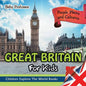 Great Britain For Kids: People, Places and Cultures - Children Explore The World Books - Paperback