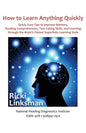 How to Learn Anything Quickly: Quick, Easy Tips to Improve Memory, Reading Comprehension, Test-Taking Skills, and Learning through the Brain's Fastes - Paperback