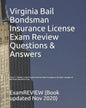 Virginia Bail Bondsman Insurance License Exam Review Questions & Answers 2016/17 Edition: A Self-Practice Exercise Book focusing on the basic concepts - Paperback