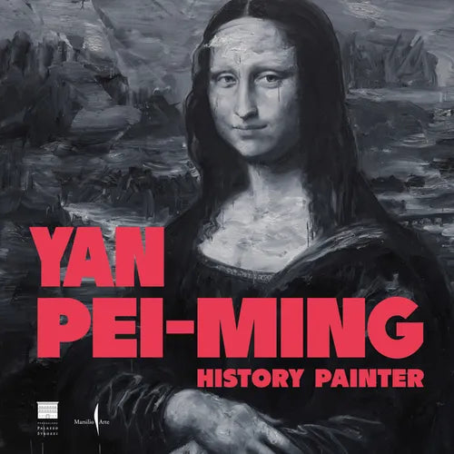 Yan Pei-Ming: History Painter - Hardcover