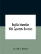 English Intonation; With Systematic Exercises - Paperback