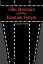 Film Structure and the Emotion System - Paperback