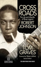Crossroads: The Life and Afterlife of Blues Legend Robert Johnson - Paperback