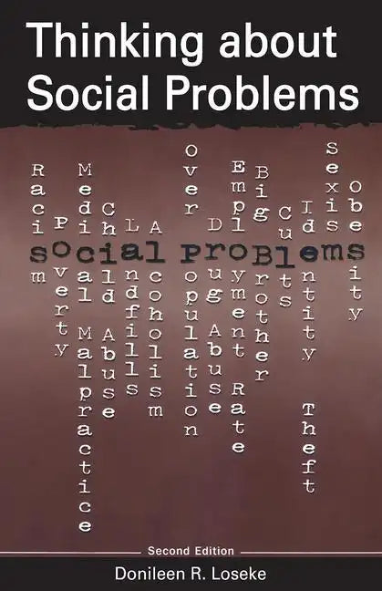 Thinking about Social Problems: An Introduction to Constructionist Perspectives - Paperback