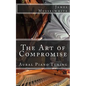 The Art of Compromise: Aural Piano Tuning - Paperback