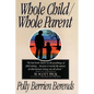 Whole Child, Whole Parent, 4/E - Paperback