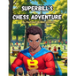 SuperBill's Chess Adventure - Paperback