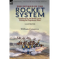 The Details of the Rocket System Employed by the British Army During the Napoleonic Wars - Hardcover