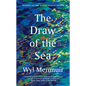 The Draw of the Sea - Hardcover