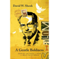 A Gentle Boldness: Sharing the Peace of Jesus in a Multi-Faith World - Paperback