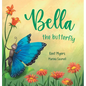 Bella the Butterfly - Hardcover