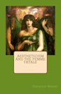 Aestheticism and the Femme Fatale - Paperback