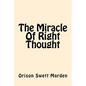 The Miracle of Right Thought - Paperback