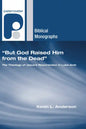 "But God Raised Him from the Dead" - Hardcover
