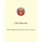 The Oktoechos: The Eight Resurrection Tones - Paperback