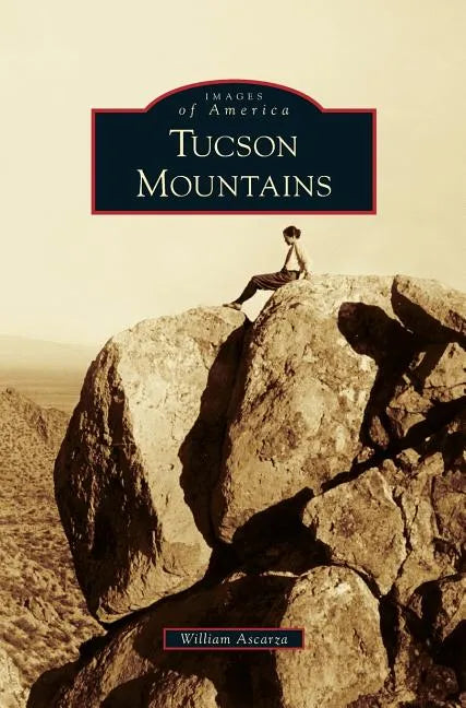 Tucson Mountains - Hardcover