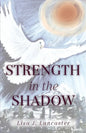 Strength in the Shadow - Paperback