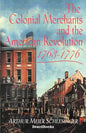 The Colonial Merchants and the American Revolution, 1763-1776 - Paperback