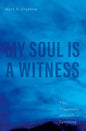 My Soul Is a Witness: The Traumatic Afterlife of Lynching - Hardcover