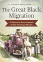 The Great Black Migration: A Historical Encyclopedia of the American Mosaic - Hardcover