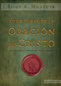 Los cinco temas de la oración de Cristo: El poder de la oración del Padre Nuestro - Paperback