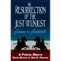The Resurrection of the Just and Unjust: Past or Future?: A Formal Debate - Paperback