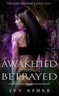 Awakened and Betrayed: The Lost Sentinel Book 2 - Paperback